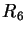 $ R_6$