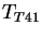 $ T_{T41}$